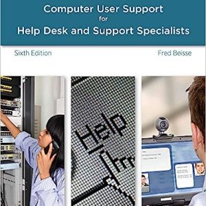 A Guide to Computer User Support for Help Desk and Support Specialists