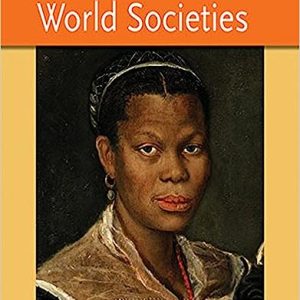 A History of World Societies Combined Volume