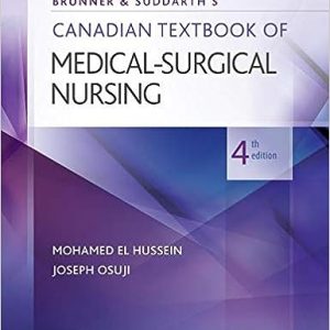 Brunner and Suddarth’s Canadian Textbook of Medical-Surgical Nursing