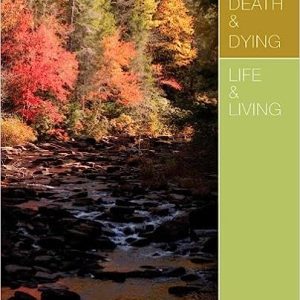 Death & Dying Life & Living