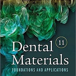 Dental Materials Foundations And Applications