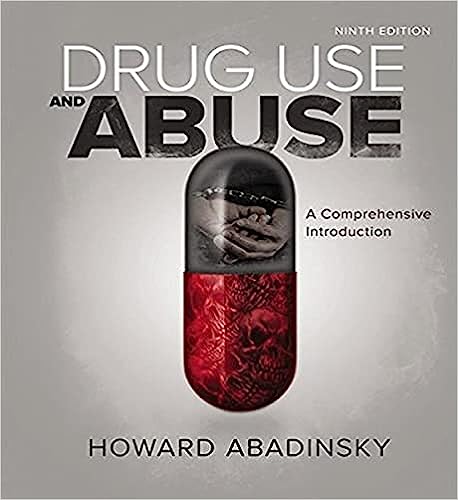 Drug Use and Abuse A Comprehensive Introduction