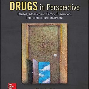 Drugs in Perspective Causes Assessment Family Prevention Intervention And Treatment