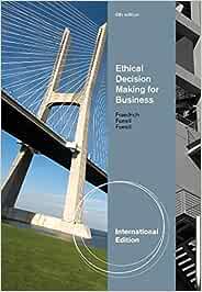 Ethical Decision Making for Business International Edition