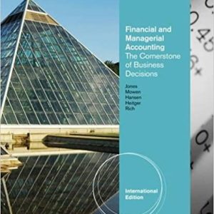 Financial and Managerial Accounting The Cornerstones of Business Decisions