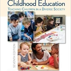 Foundations of Early Childhood Education Teaching Children in a Diverse Society