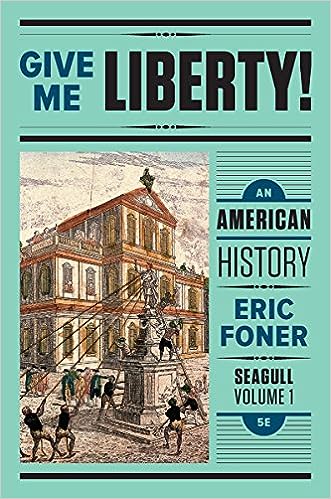 Give Me Liberty An American History