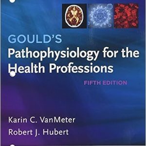 Gould’s Pathophysiology for the Health Professions