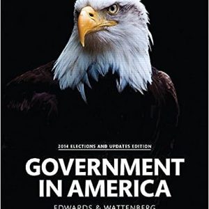 Government in America 2014 Elections And Updates Edition
