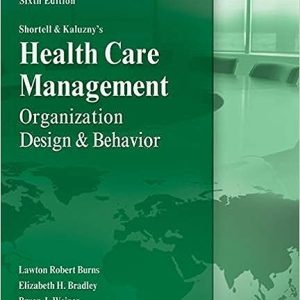 Healthcare Management Organization Design And Behavior