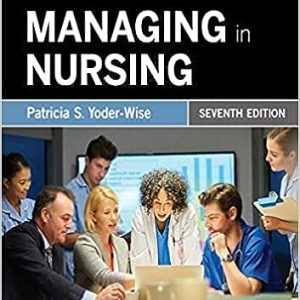 Leading and Managing in Nursing