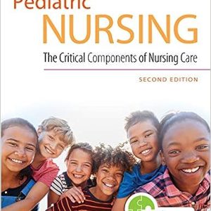 Pediatric Nursing The Critical Components of Nursing Care