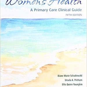Women’s Health A Primary Care Clinical Guide