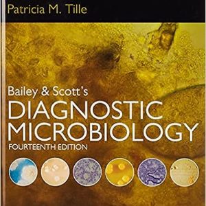 Bailey and Scotts Diagnostic Microbiology
