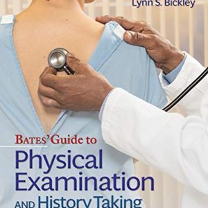 Bates Guide To Physical Examination and History Taking