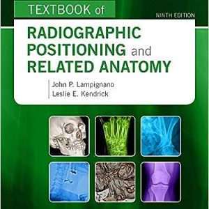 Bontragers Textbook of Radiographic Positioning and Related Anatomy
