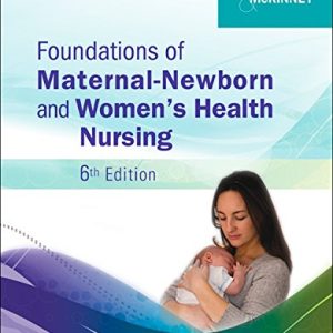 Foundations of Maternal Newborn and Womens Health Nursing