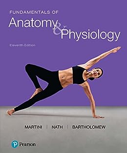 Fundamentals of Anatomy and Physiology 11th Ed