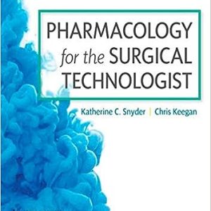 Pharmacology for the Surgical Technologist