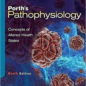 Porth’s Pathophysiology Concepts of Altered Health States