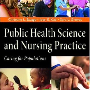 Public Health Science and Nursing Practice Caring For Populations