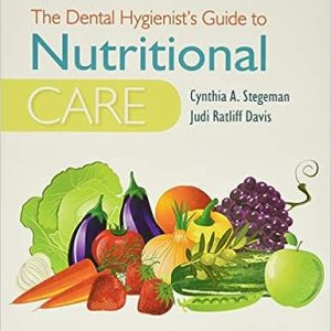The Dental Hygienists Guide to Nutritional Care