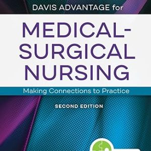 Davis Advantage for Medical-Surgical Nursing Making Connections to Practice 2nd Edition