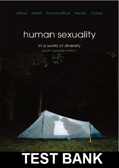 Human Sexuality In a World of Diversity Fourth Canadian 4th Edition - Test Bank