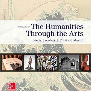 Humanities Through The Arts 10Th Edition By Lee Jacobus - Test Bank