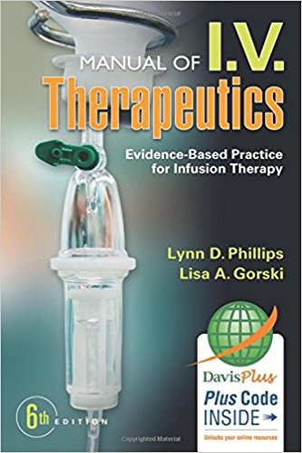 I.V. Therapeutics Evidence Based Practice for Infusion Therapy 6th Edition by Lynn Dianne - Test Bank