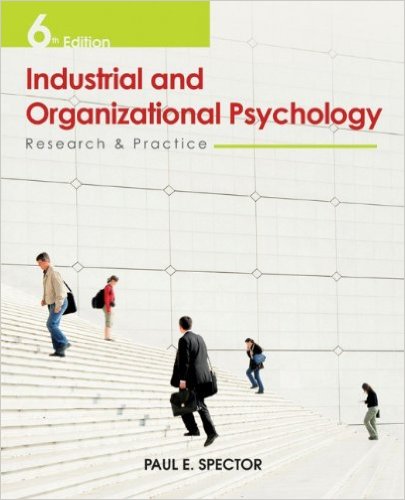 Industrial And Organizational Psychology Research and Practice 6th Edition - Test Bank