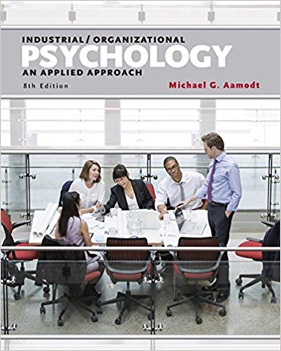 Industrial Organizational Psychology An Applied Approach 8th Edition - Test Bank