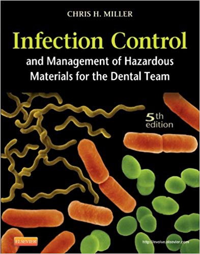 Infection Control and Management of Hazardous Materials for the Dental Team 5th Edition - Test Bank