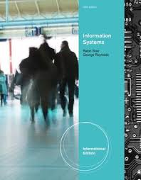 Information Systems International Edition 10th Edition by Ralph M. Stair - Test Bank