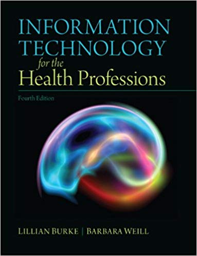 Information Technology for the Health Professions 4th Edition - Test Bank