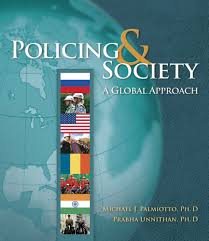 Test Bank For Policing and Society A Global Approach 1st Edition By Michael Palmiotto