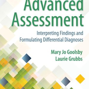 Test Bank For Advanced Assessment Interpreting Findings and Formulating Differential Diagnoses 4th Edition