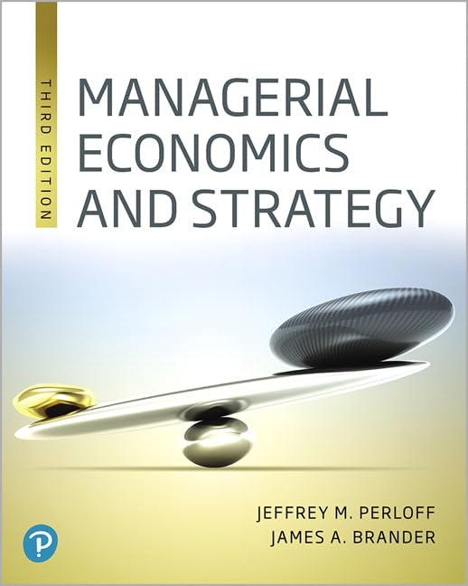 Test Bank For Managerial Economics and Strategy 3rd edition By Jeffrey M. Perloff