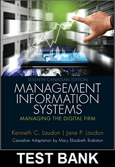 Test Bank For Management Information Systems Managing the Digital Firm Canadian 7th Edition