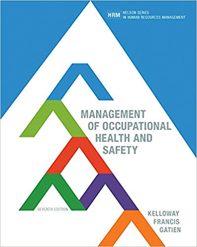 Management of Occupational Health and Safety Canadian 7th Edition By Kelloway - Test Bank