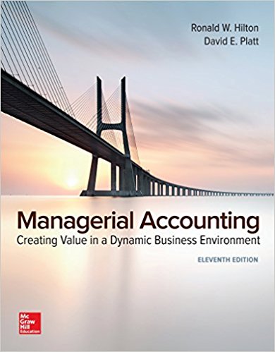 Managerial Accounting Creating Value in a Dynamic Business Environment 11Th Edition - Test Bank