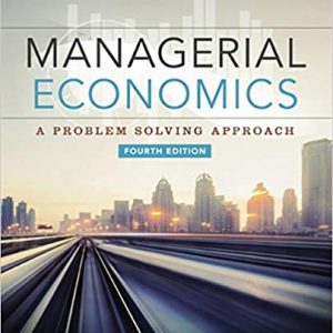 Managerial Economics 4th Edition Luke M. Froeb - Test Bank