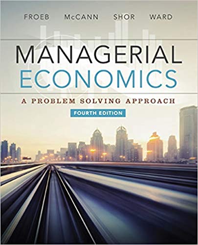 Managerial Economics 4th Edition Luke M. Froeb - Test Bank
