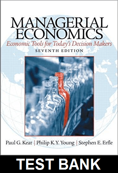 Managerial Economics 7th Edition By Keat - Test Bank