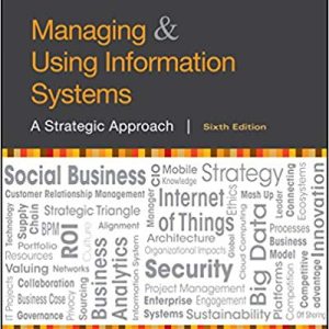 Managing And Using Information Systems A Strategic Approach 5th Edition – Test Bank