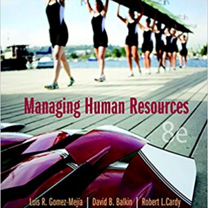 Managing Human Resources 8th Edition By Gomez - Test Bank