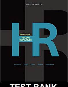 Managing Human Resources Canadian 8th Edition by Belcourt - Test Bank