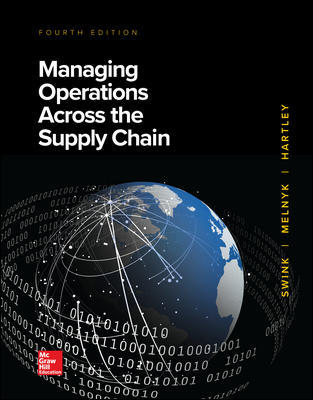 Managing Operations Across the Supply Chain 4Th Edition By Morgan Swink