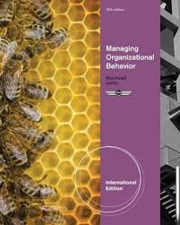 Managing Organizational Behavior International Edition 10th Edition By Gregory Moorhead - Test Bank