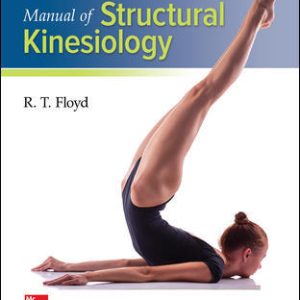 Manual of Structural Kinesiology 20Th Edition By R .T. Floyd - Test Bank